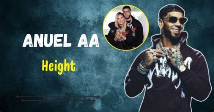 Anuel AA Height 2023: Everything You Need to Know About the Reggaeton Star