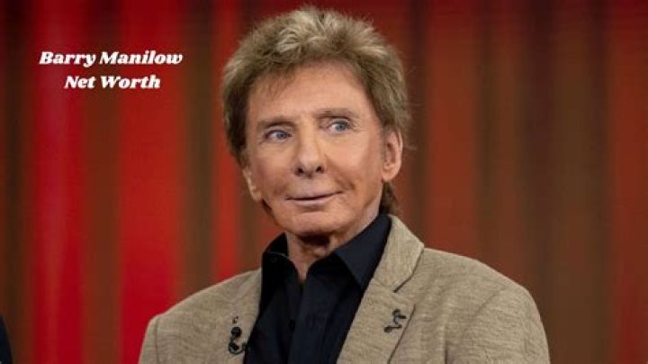 Barry Manilow's Financial Success: What is Barry Manilow Worth?