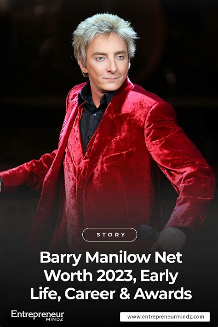 Barry Manilow's Net Worth: A Wealth of Talent and Success
