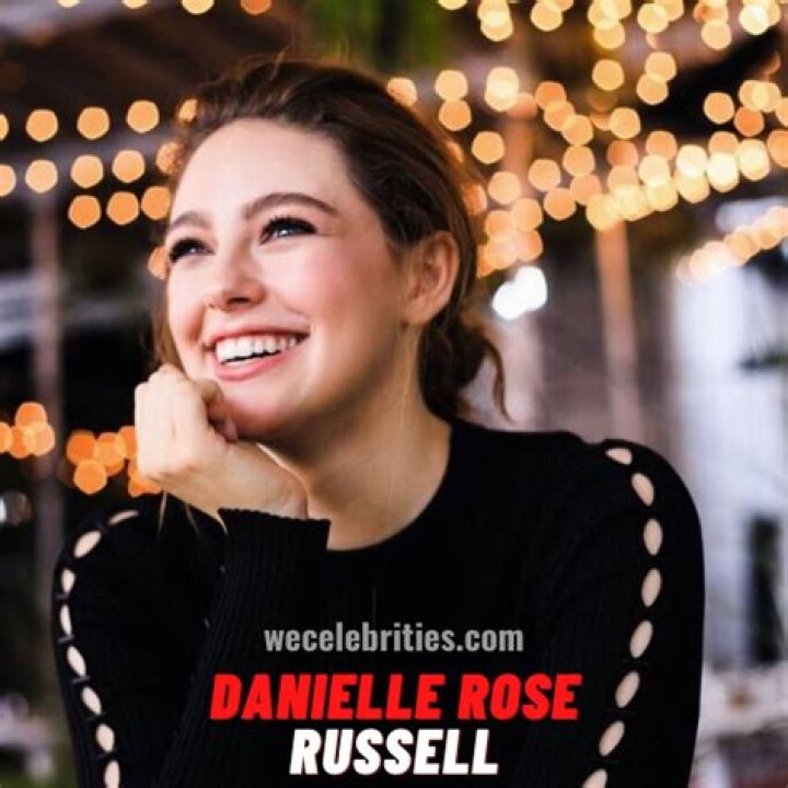 Danielle Rose Russell Net Worth: Insights into Her Success and Career