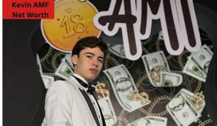 Exploring Kevin AMF Net Worth: A Comprehensive Insight
