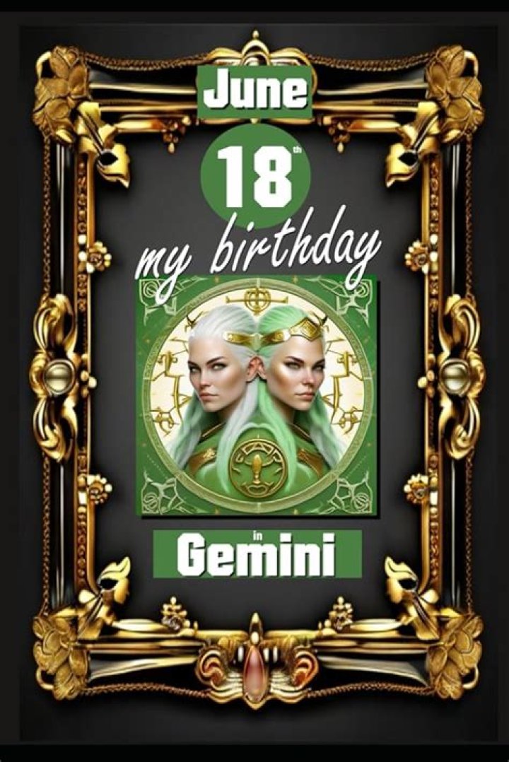 Exploring the June 18th Birthday Zodiac: Traits, Compatibility, and More