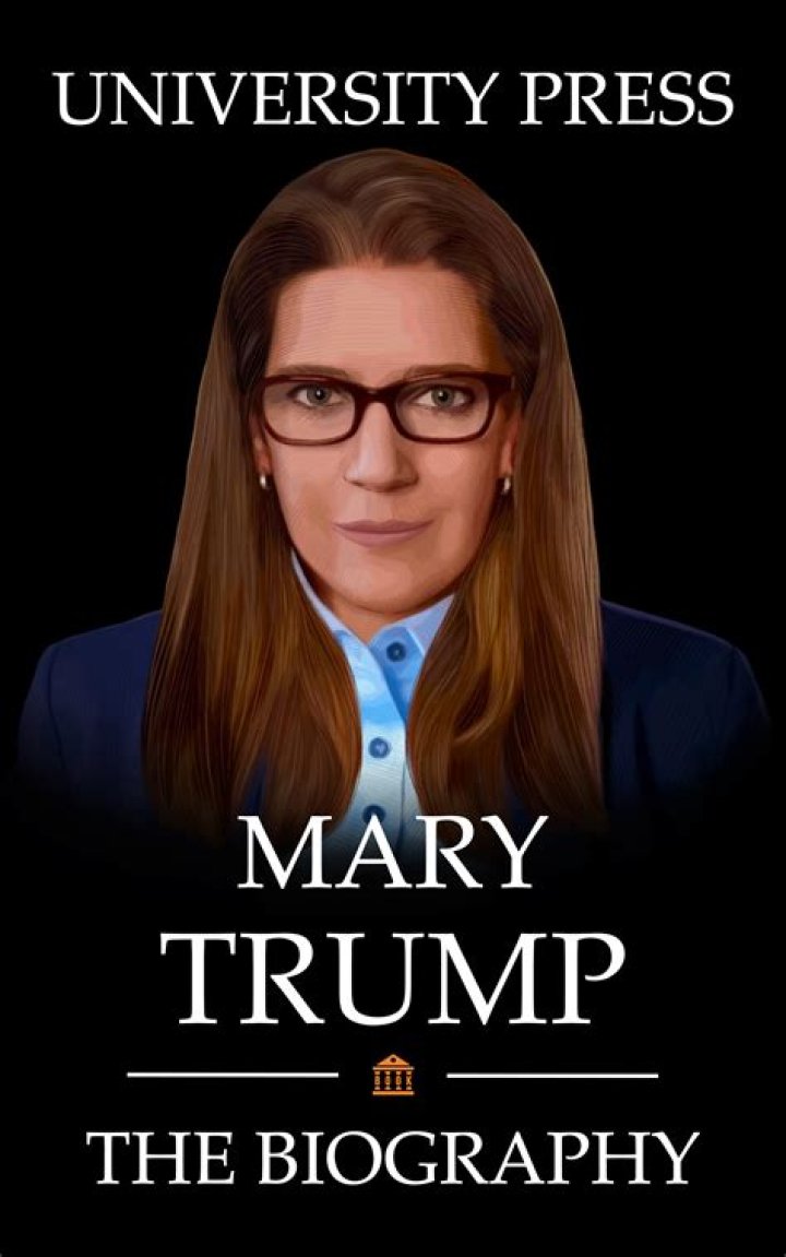 Exploring the Life and Influence of Mary Trump: A Comprehensive Guide