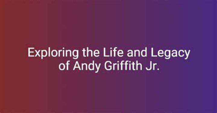 Exploring the Life and Legacy of Andy Griffith Jr. Through Photographs