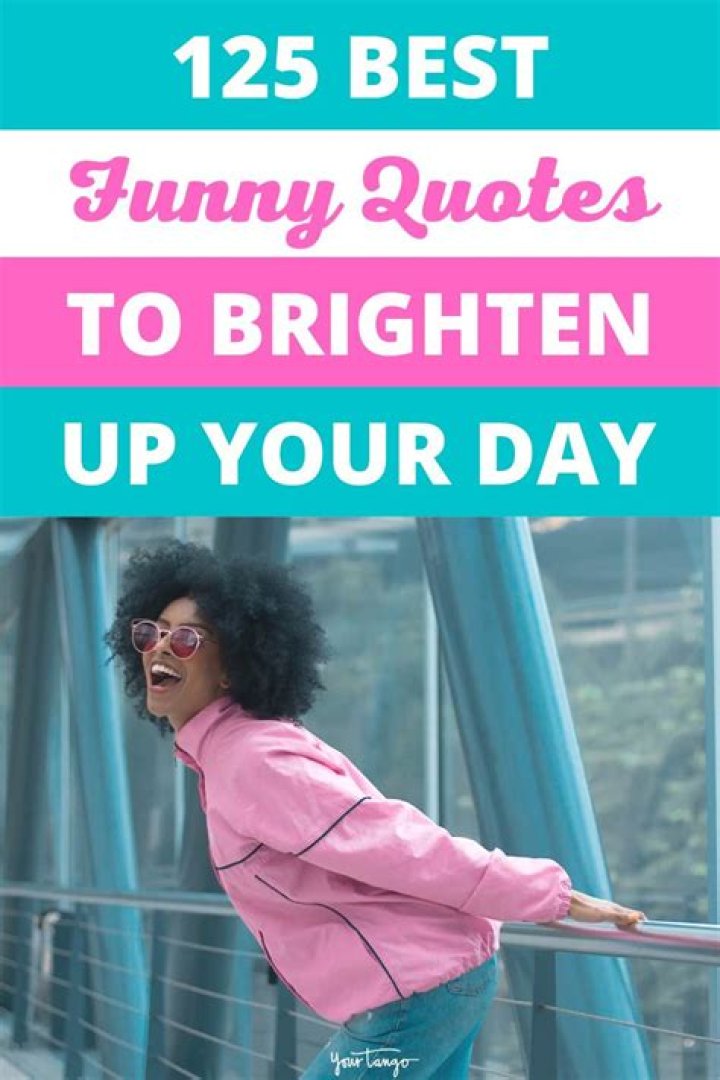 Funny Life Quotes to Brighten Your Day