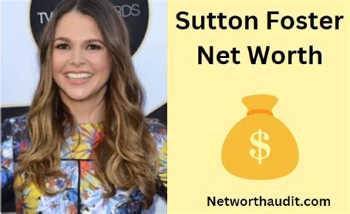 How Much Is Sutton Foster Worth? Unveiling the Multi-Talented Star&rsquo;s Fortune