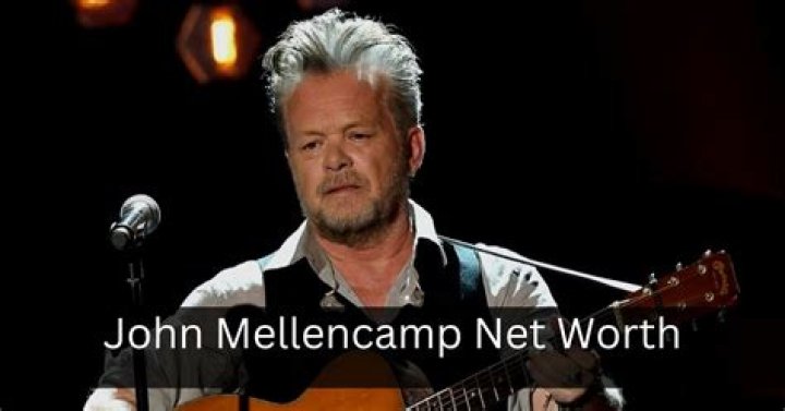 John Mellencamp Net Worth: A Detailed Look at His Life and Legacy