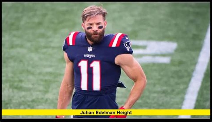 Learn About Julian Edelman's Height: Surprising Facts and Measurements