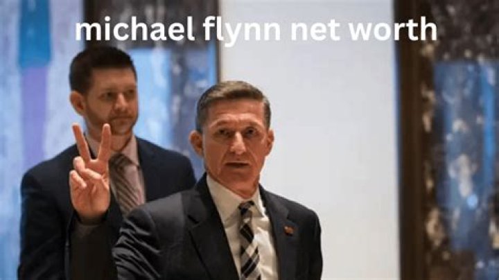 Michael Flynn Net Worth: Insights into the Financial Journey of a Prominent Figure