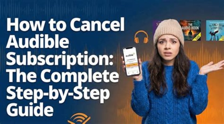 Never Miss a Moment: Easily Cancel Your Audible Subscription