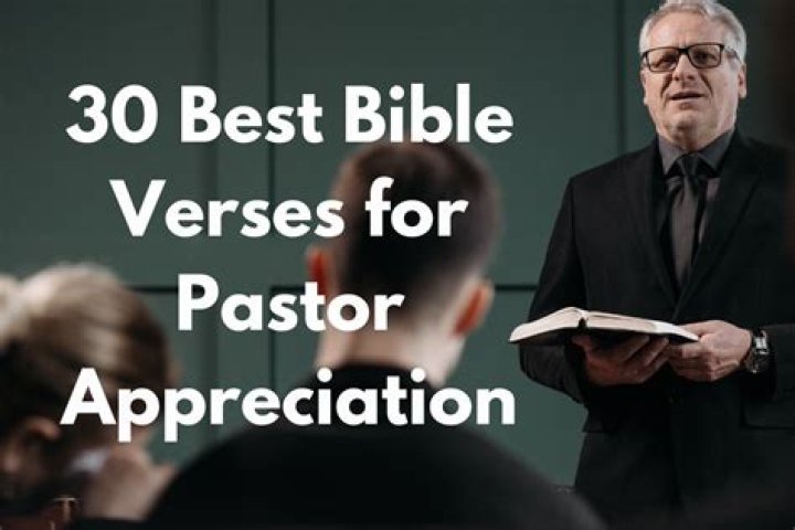 Powerful Pastor Appreciation Verses: Verses to Express Gratitude