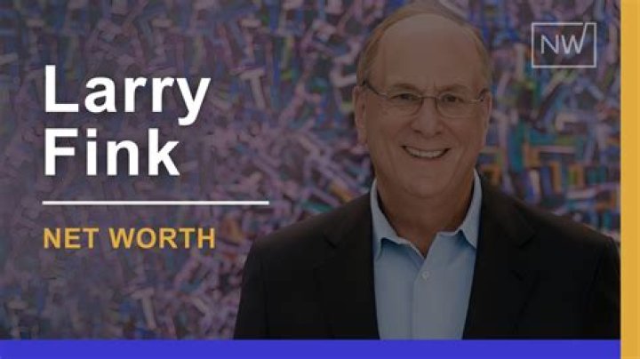 The Astonishing Wealth of Larry Fink: Unveiling His Net Worth