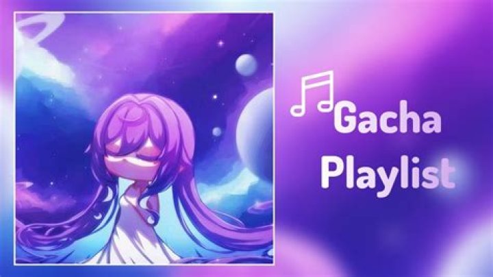The Ultimate Guide to Creating the Perfect Gacha Life Songs Playlist