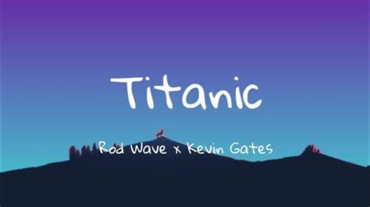 Titanic Rod Wave Lyrics: A Deep Dive into the Soulful Track