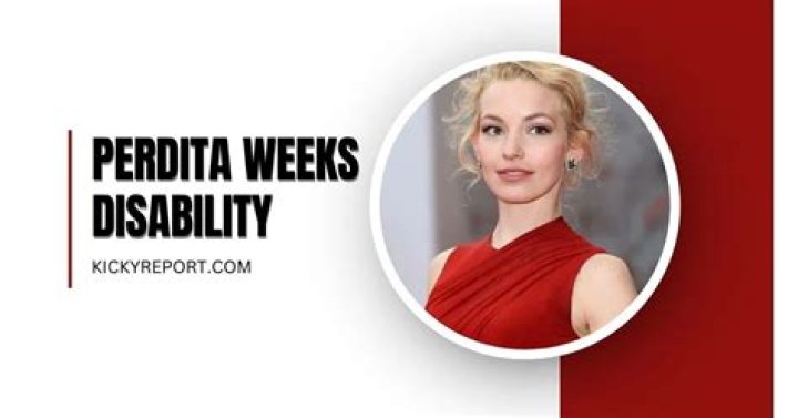Understanding Perdita Weeks' Disability: A Deep Dive into Her Life and Career