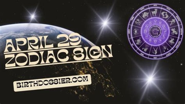 Understanding the April 29 Zodiac Sign: Traits, Compatibility, and More