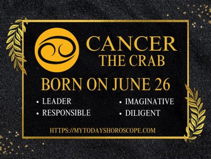 What Sign is June 26 Birthday: Exploring the Traits and Characteristics of Cancer